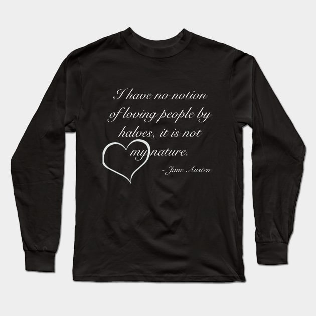 Loving by Halves Long Sleeve T-Shirt by LoveLiterature